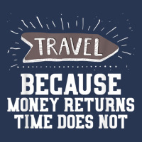 Travel Quote Shirt   Money Returns Time Does Not T Shirt Men Denim Jacket | Artistshot