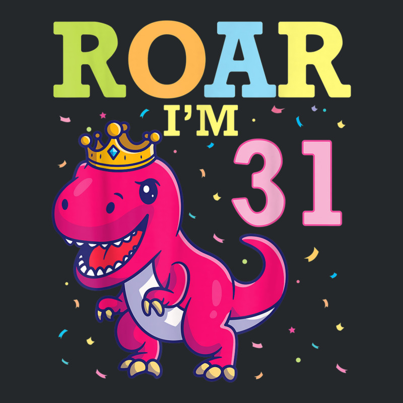 King Dinosaur Dance Happy My Birthday Roar I'm 31 Years Old Crewneck Sweatshirt | Artistshot