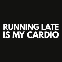 Running Late Is My Cardio Novelty Gift Scorecard Crop Tee | Artistshot