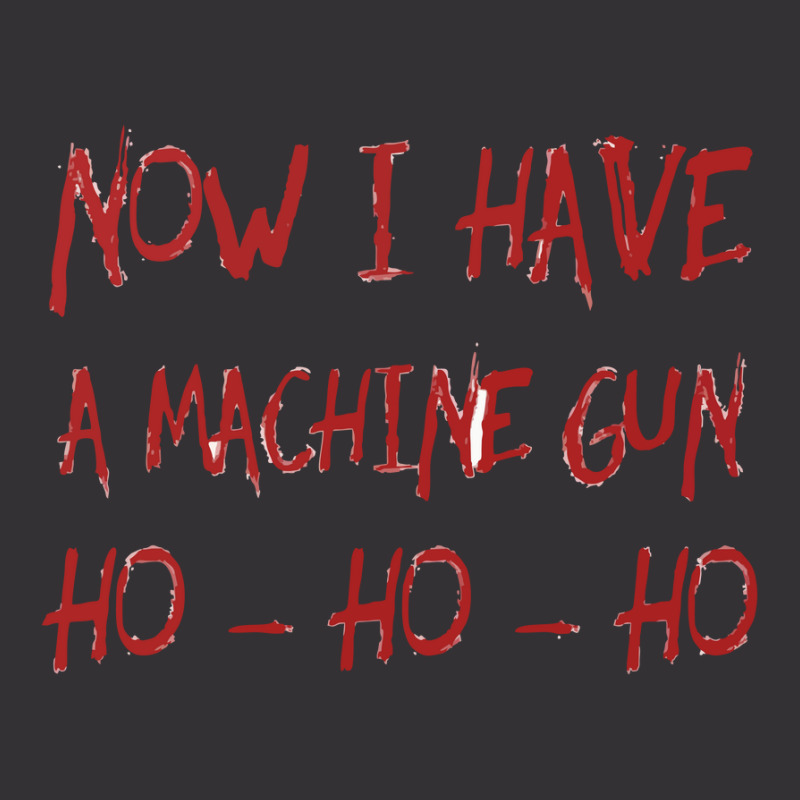 Ho Ho Ho Now I Have A Machine Gun Vintage Hoodie And Short Set | Artistshot