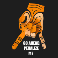 Go Ahead Penalize Me Tshirt Upside Down Horns Oklahoma Tee Classic T-shirt | Artistshot