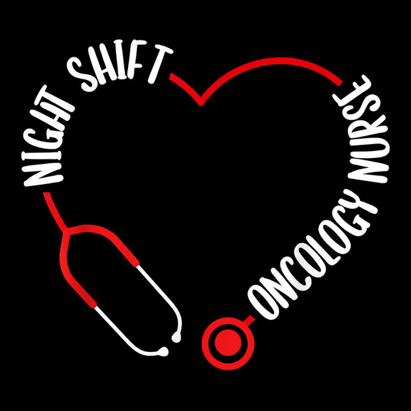 Night Shift Oncology Nurse Appreciation Stethoscope Nursing T Shirt Legging by cm-arts | Artistshot