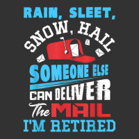 Rain Sleet Snow Hail Someone Else Can Deliver The Mail T Shirt Baby Bodysuit | Artistshot