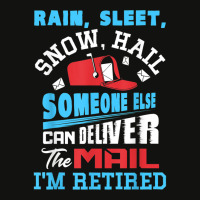 Rain Sleet Snow Hail Someone Else Can Deliver The Mail T Shirt Scorecard Crop Tee | Artistshot