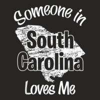 Someone In South Carolina Loves Me Woman Men Girls Boy T Shirt Ladies Fitted T-shirt | Artistshot