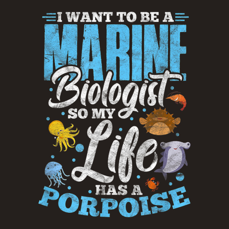 I Want To Be Marine Biologist So Life Has A Porpoise Grunge Tank Top | Artistshot