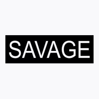 Savage Wh [tw] T-shirt | Artistshot