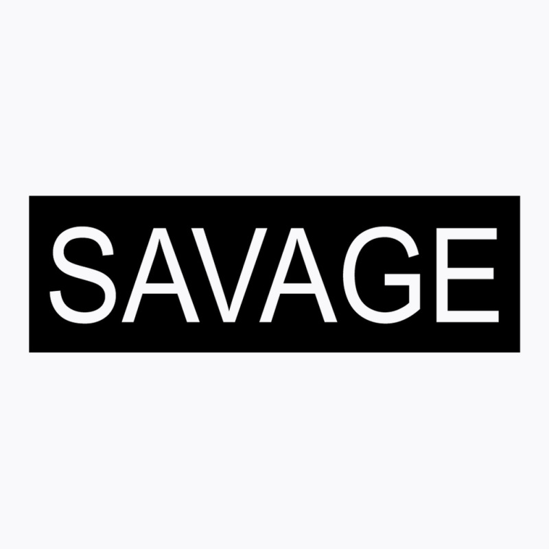 Savage Wh [tw] T-shirt | Artistshot