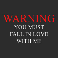 Warning You Must Fall In Love With Me Exclusive T-shirt | Artistshot