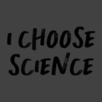 Vintage Style I Choose Science Text Funny Handwriting Saying Vintage T-shirt | Artistshot