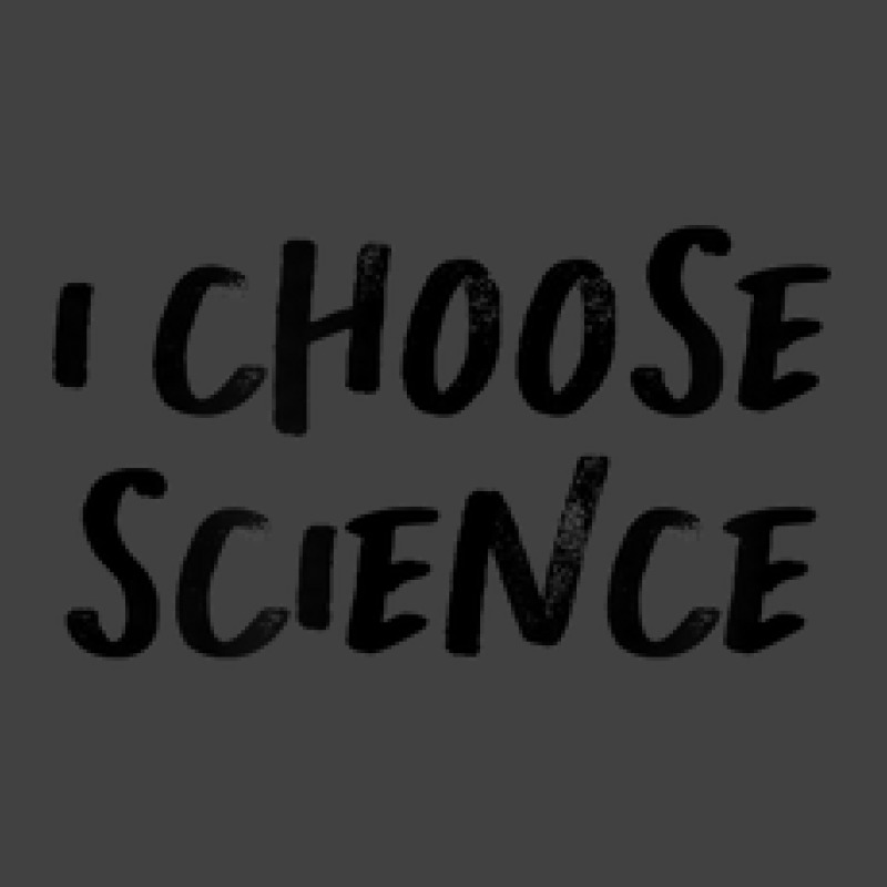 Vintage Style I Choose Science Text Funny Handwriting Saying Vintage T-shirt | Artistshot