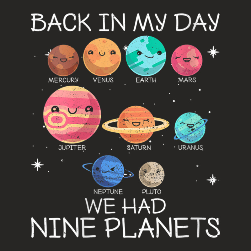 Womens Back In My Day We Had Nine Planets Pluto Science Geek Nerd V Ne Ladies Fitted T-Shirt by cm-arts | Artistshot