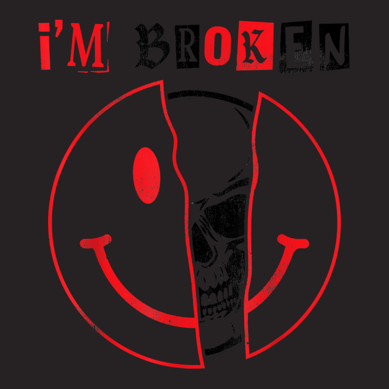 I'm Broken Shirt Invisible Illness I'm Ok Broken T Shirt Vintage Cap by pypybedypa | Artistshot