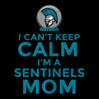 Womens I Can't Keep Calm, I'm A Sentinels Mom Lightweight Hoodie | Artistshot