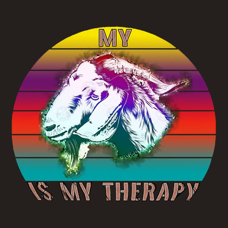 My Goat Is My Therapy, My Goat Is My Therapy Art, My Goat Is My Therap Tank Top by SHPER904 | Artistshot