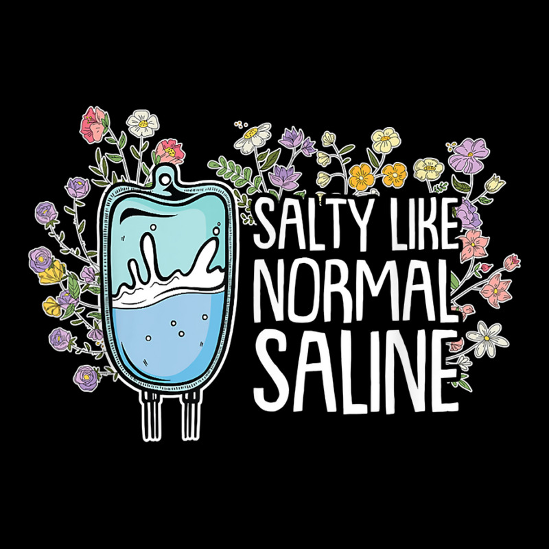 Salty Like Normal Saline Nurse T Shirt Adjustable Cap by cm-arts | Artistshot