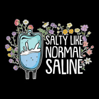 Salty Like Normal Saline Nurse T Shirt Kids Cap | Artistshot