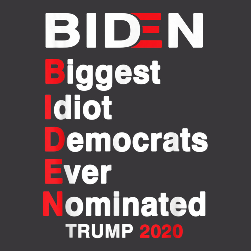 Biden Biggest Idiot Democrats Ever Nominated Trump 2020 T Shirt Ladies Curvy T-Shirt by cm-arts | Artistshot