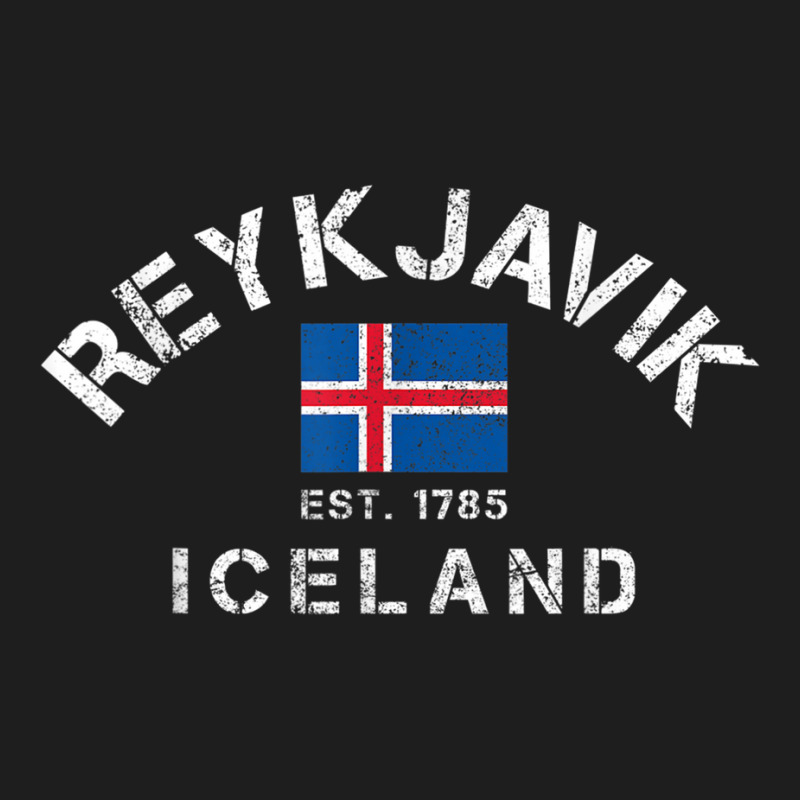 Reykjavik Iceland Est. 1785 Flag Souvenir Gift T Shirt Classic T-shirt by cm-arts | Artistshot