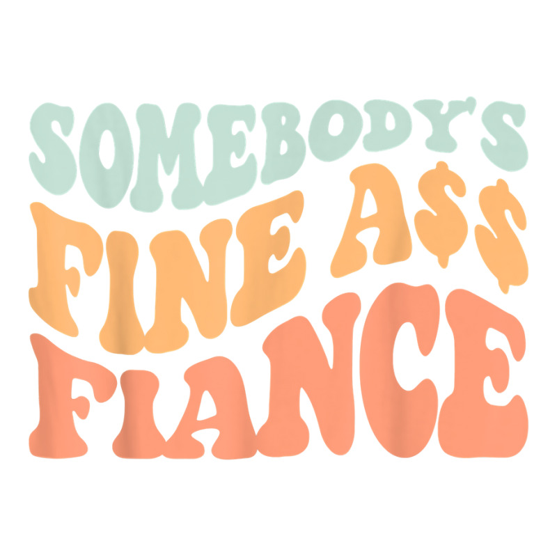 Somebody's Fine Ass Fiance Retro Wavy Groovy Vintage T Shirt V-neck Tee | Artistshot