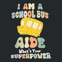 I Am A School Bus Aide Crewneck Sweatshirt | Artistshot