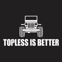 My Topless Truck Is Better, Offroad 4x4 Mud Convertible T-shirt | Artistshot