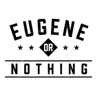 Eugene Or Nothing Vacation Sayings Trip Quotes Oregon Funny T Shirt Maternity Scoop Neck T-shirt | Artistshot