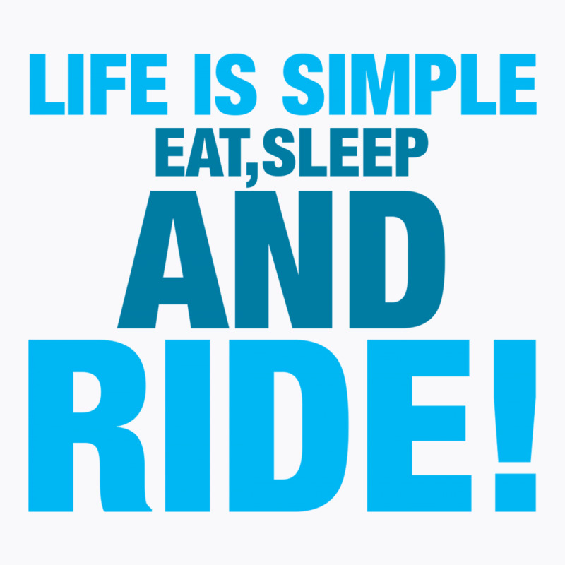 Eat Sleep Ride T-shirt | Artistshot