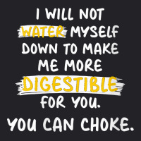 Womens I Will Not Water Myself Down To Make Me More Digestible V Neck Youth Tee | Artistshot