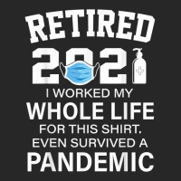 Ox2o Worked My Whole Life, Survived Pandemic Retirement 2021 T Shirt Men's T-shirt Pajama Set | Artistshot