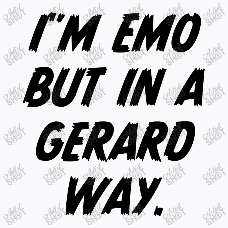 I’m Emo But In Gerard Way Quote T-shirt | Artistshot