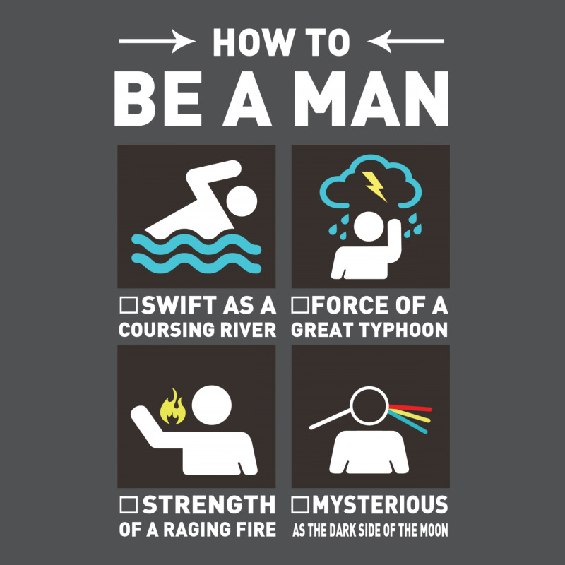 Be A Man T-shirt | Artistshot