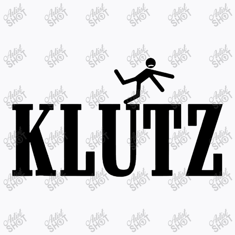 Klutz T-shirt | Artistshot