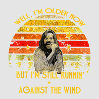 Well I’m Older Now But I’m Still Running Against The Wind T Shirt Exclusive T-shirt | Artistshot