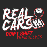 Real Cars Dont Shift Themselves T Shirt Printed Hat | Artistshot