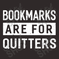 Bookmarks Are For Quitters Racerback Tank | Artistshot