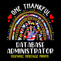 One Thankful Database Administrator Hispanic Heritage Month T Shirt Toddler Sweatshirt | Artistshot