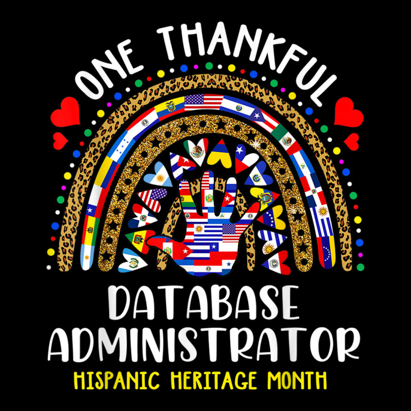 One Thankful Database Administrator Hispanic Heritage Month T Shirt Youth Jogger by cm-arts | Artistshot