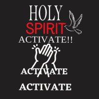 Holy Spirit Activate Energy Blast 75 Premium T Shirt T-shirt | Artistshot