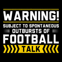 Womens Warning Subject To Spontaneous Outbursts Of Football Talk V Nec Pocket T-shirt | Artistshot