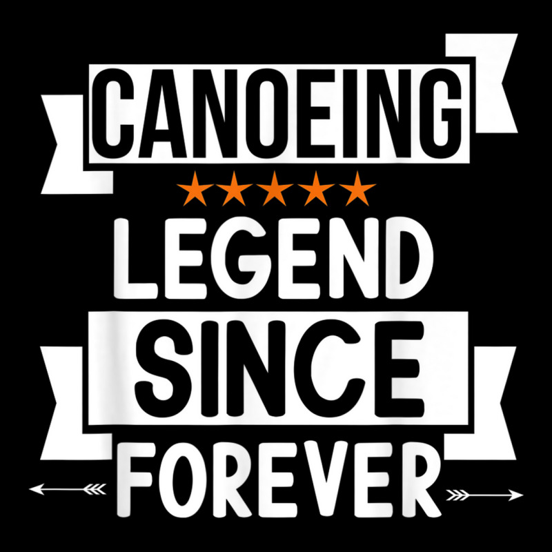 Canoeing Legend Since Forever For Canoeing Lover Birthday Youth Zipper Hoodie | Artistshot