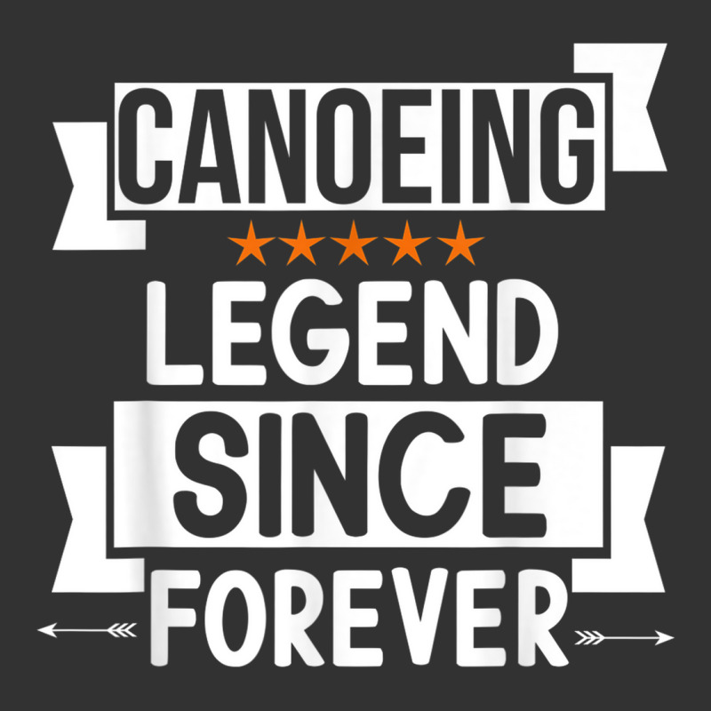 Canoeing Legend Since Forever For Canoeing Lover Birthday Baby Bodysuit | Artistshot