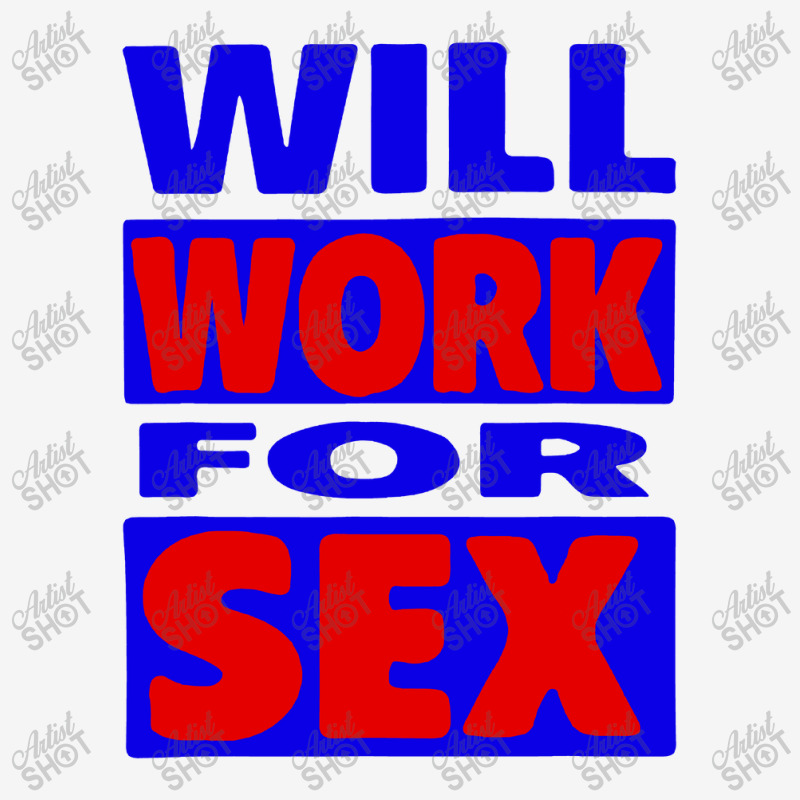 Will Work For Sex Adjustable Cap by Jembleng Art | Artistshot