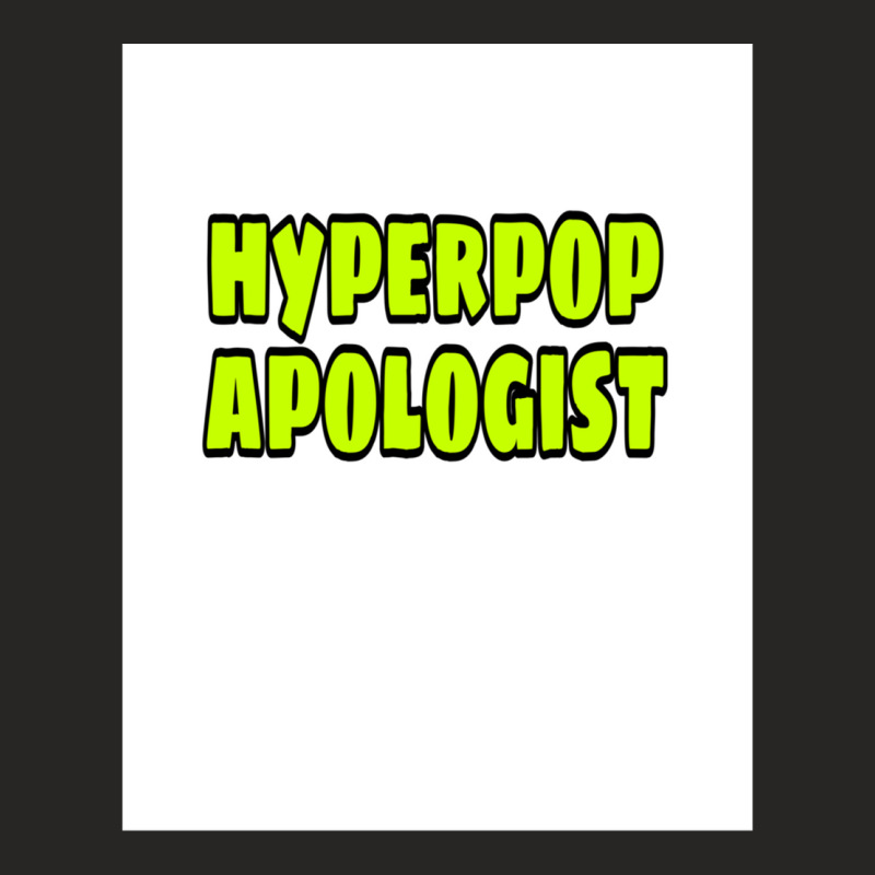 Hyperpop Apologist Ladies Fitted T-Shirt by CHADANDERSON | Artistshot