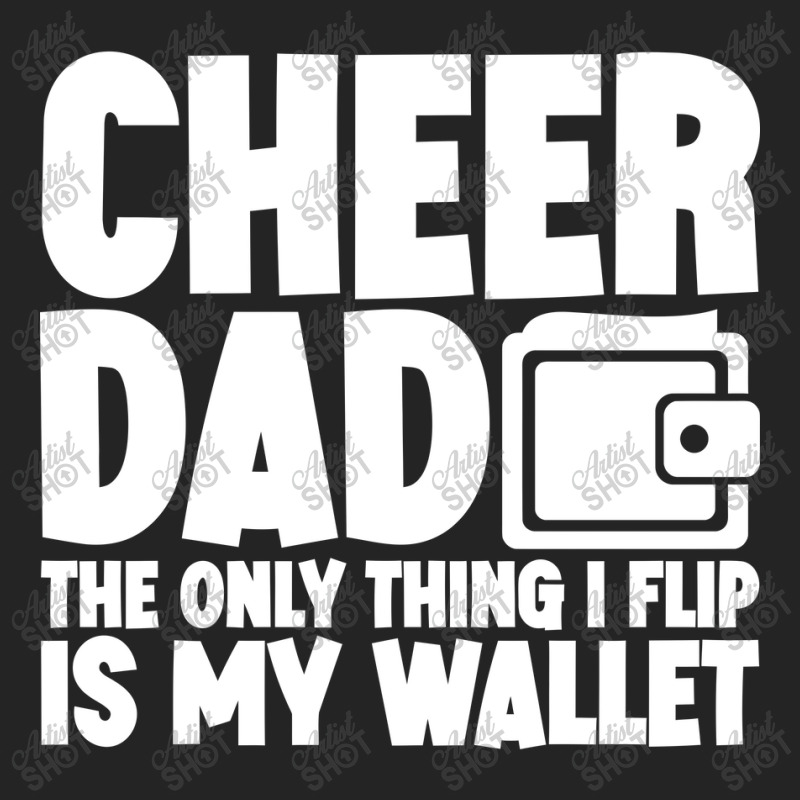 Cheer Dad The Only Thing I Flip Is My Wallet Classic 3/4 Sleeve Shirt | Artistshot