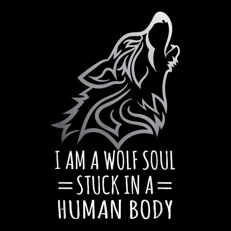 Wolf Design   I Am A Wolf Soul Stuck In Human Body T Shirt Lightweight Hoodie | Artistshot