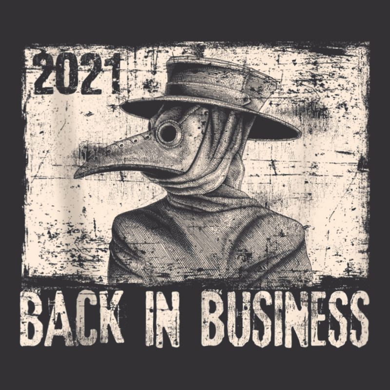 2021 Back In Business Plague Doctor Pandemic Tee Tank Top Vintage Short | Artistshot