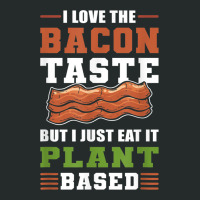 I Love The Bacon Taste But I Just Eat It Plant Based   Vegan Women's Triblend Scoop T-shirt | Artistshot