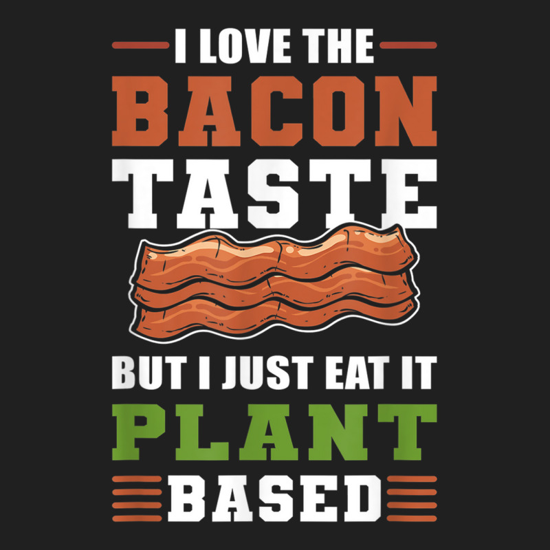 I Love The Bacon Taste But I Just Eat It Plant Based   Vegan Ladies Polo Shirt by Bewitch | Artistshot