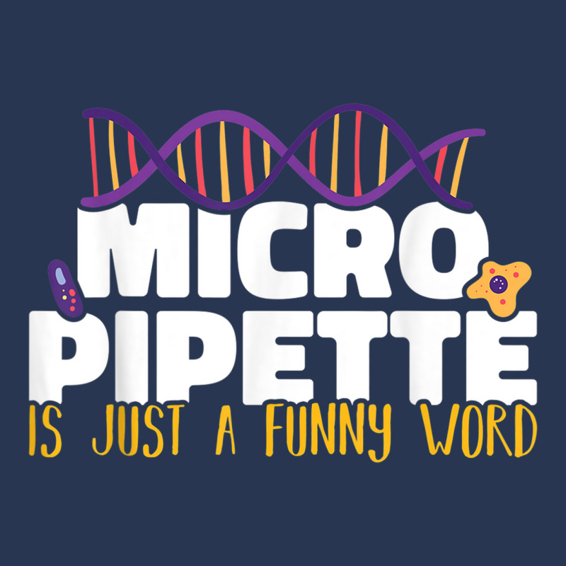 Micropipette Is Just A Funny Word Microbiology Science Men Denim Jacket | Artistshot